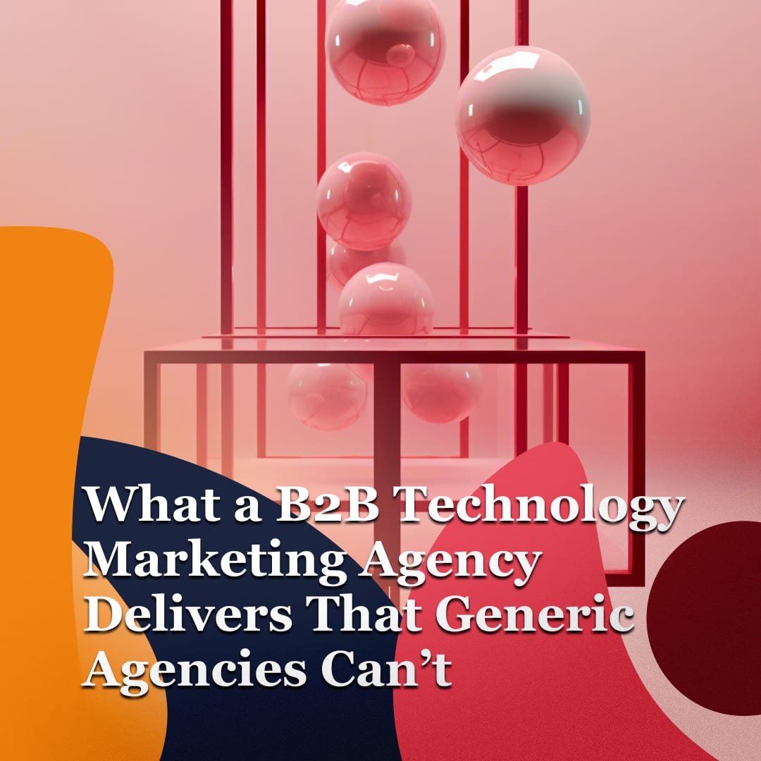 B2B Technology Marketing Agency